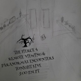 “The Fierce 4” Remote Viewing and Paranormal Encounters