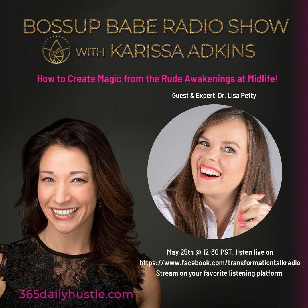 Ep. 7 - How to Create Magic from the Rude Awakenings at Midlife!