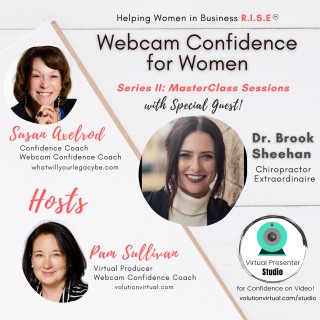 MasterClass in Webcam Confidence with Special Guest Dr. Brook Sheehan