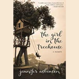 The Girl in the Treehouse: A Memoir with Jennifer Asbenson