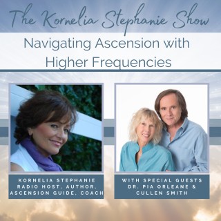 Navigating Ascension with Higher Frequencies with Pia Orleane and Cullen Smith