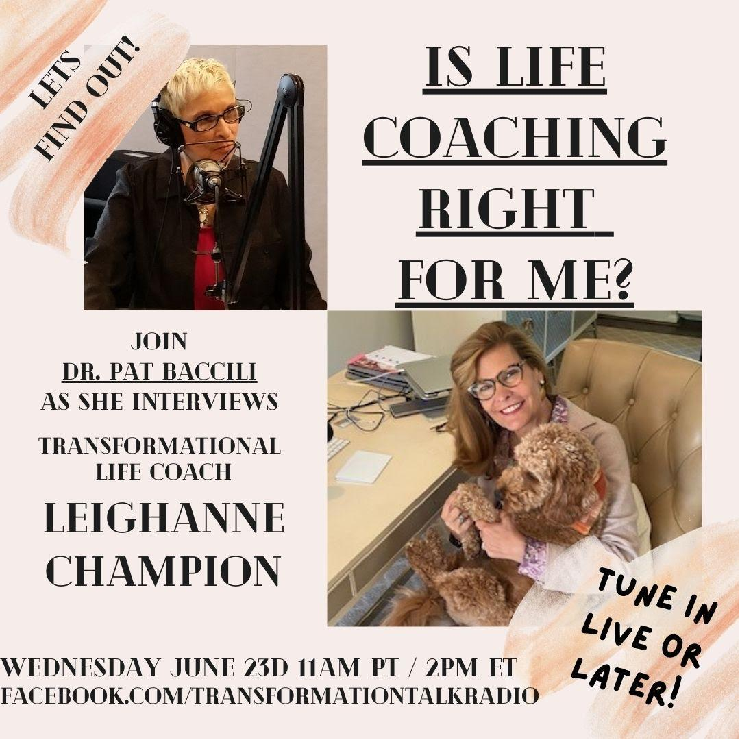 Is Life Coaching what I need? with Special Guest Leighanne Champion
