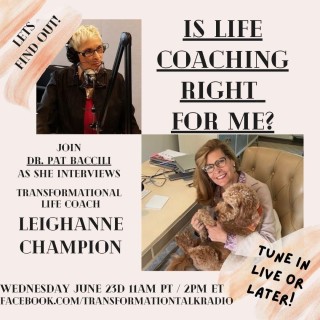 Is Life Coaching what I need? with Special Guest Leighanne Champion