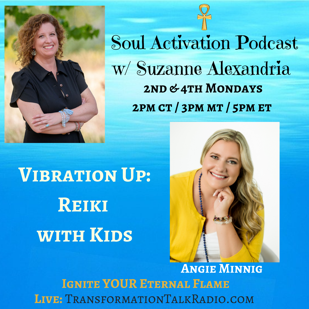 Vibration Up: Reiki With Kids Featuring Angie Minnig