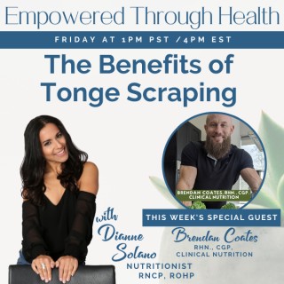 The Benefits of Tonge Scraping with Special Guest, Brendan Coates