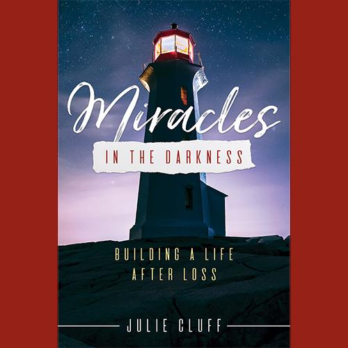 Rebuilding Life After Loss with Julie Cluff