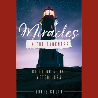 Rebuilding Life After Loss with Julie Cluff