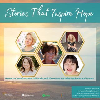 Stories That Inspire Hope with Kornelia Stephanie and Friends