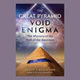 The Great Pyramid Void Enigma: The Mystery of the Hall of the Ancestors with Scott Creighton