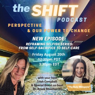 Episode 6 - Reframing Selfish Series - From Self-Sacrifice to Self-Care