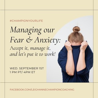 Managing our FEAR & ANXIETY
