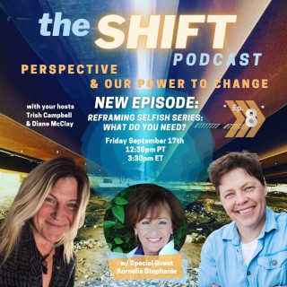 Episode 8 - Reframing Selfish Series: What Do You Need?