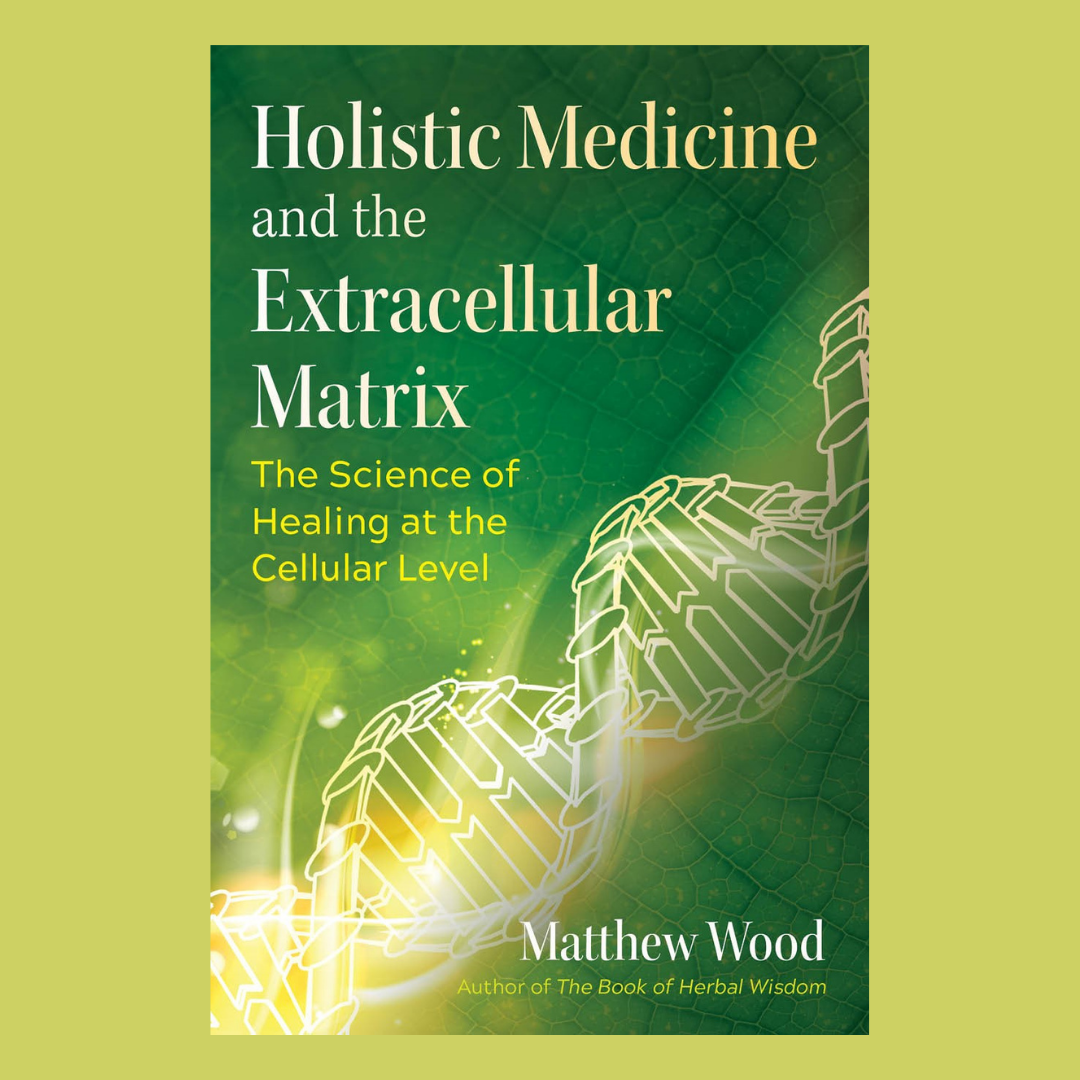 Holistic Medicine and the Extracellular Matrix: The Science of Healing at the Cellular Level with Matthew Wood
