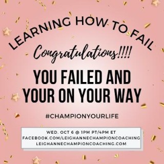 Learning How to Fail! Congratulations! You failed and you are on your way!