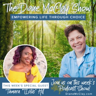 Choosing the Path Through Grief with Special Guest, Tamara "T.Lotus" Hill