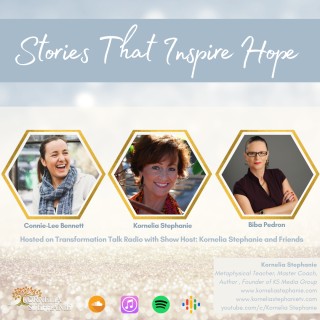Stories That Inspire Hope with Kornelia Stephanie and Friends