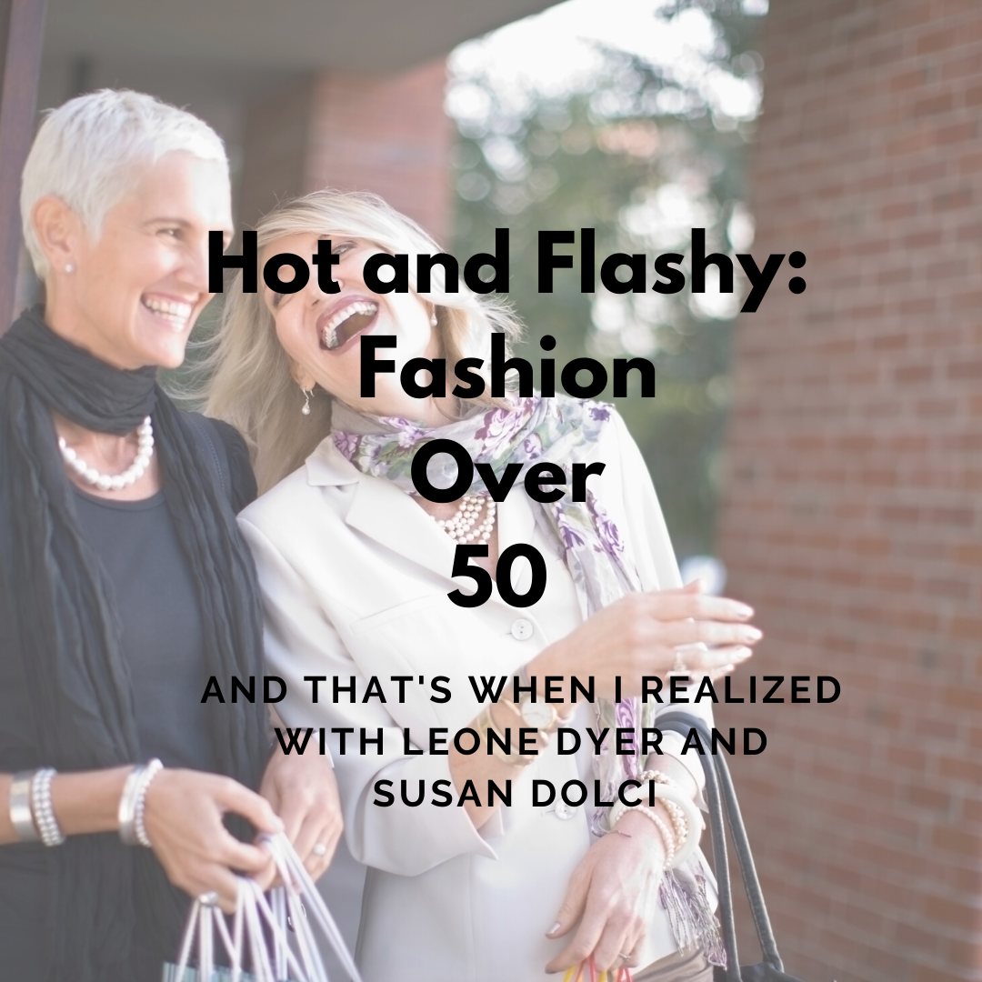 Hot and Flashy: Fashion Over 50