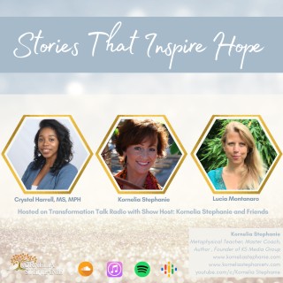 Stories That Inspire Hope with Kornelia Stephanie and Friends
