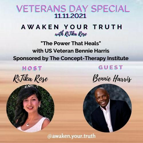 Veteran's Day Special: The Power That Heals with Bennie Harris of The Concept-Therapy Institute