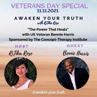 Veteran's Day Special: The Power That Heals with Bennie Harris of The Concept-Therapy Institute