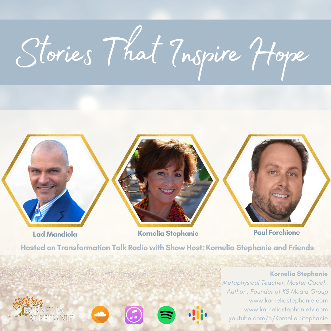 Stories That Inspire Hope with Kornelia Stephanie and Friends