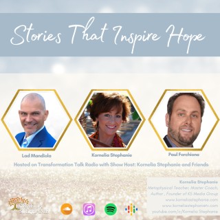 Stories That Inspire Hope with Kornelia Stephanie and Friends