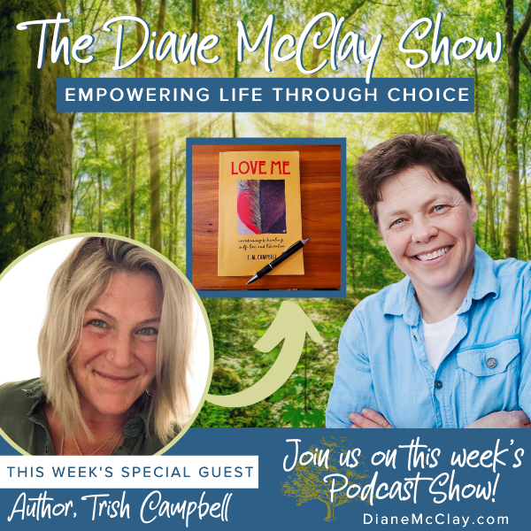 Courageous Storytelling Through Choice with Special Guest, Trish Campbell 