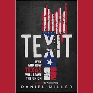 Will Texas Leave the Union? Author Daniel Miller