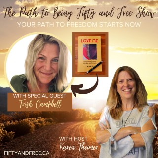 Encore: Leaving the Corporate World Behind to Pursue Your Passion with Special Guest, Trish Campbell 