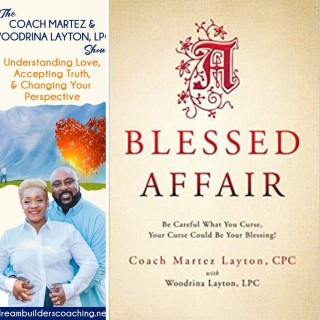 Meet Relationship Experts and Power Couple Coach Martez & Woodrina Layton, LPC 