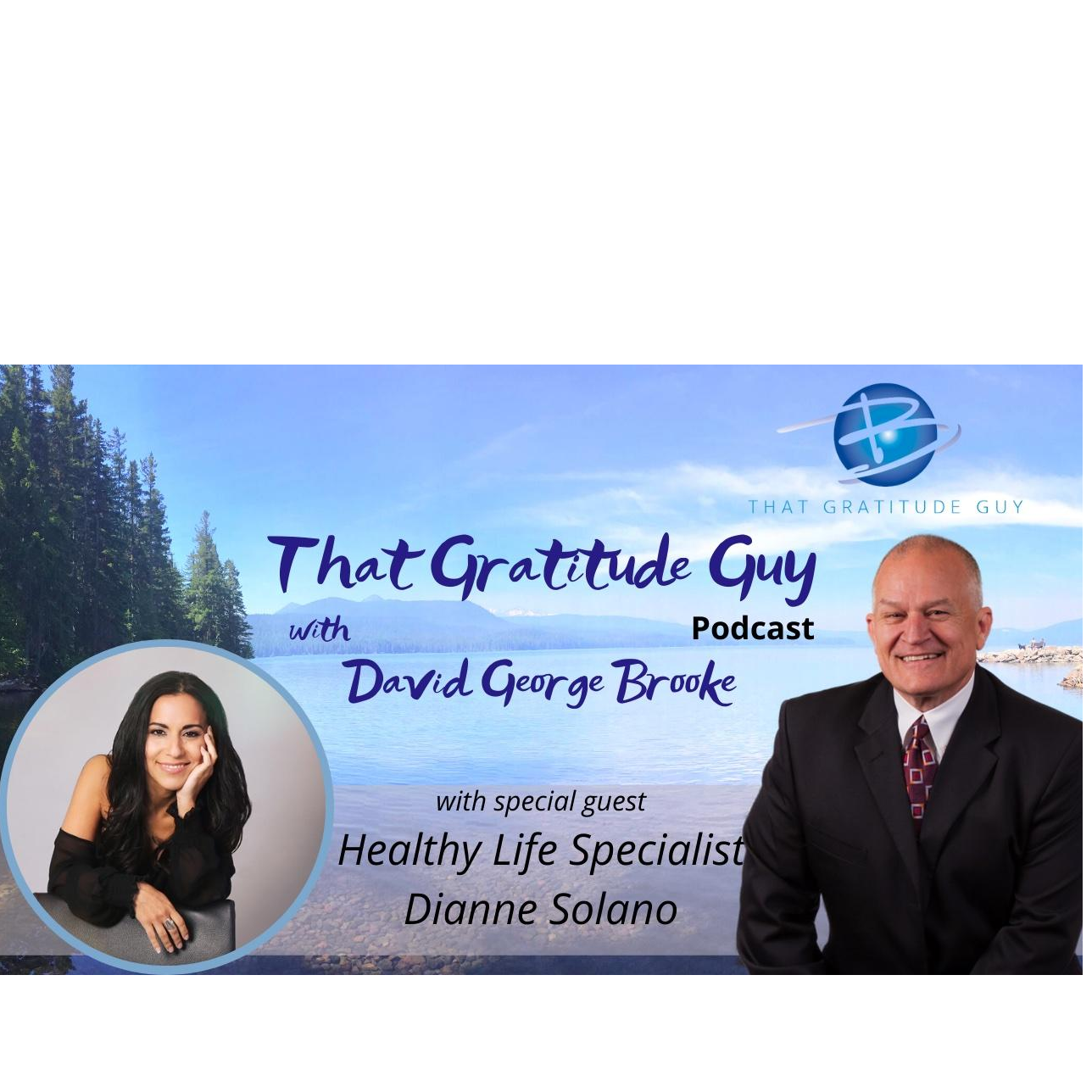 Healthy Life Specialist - Special Guest:  Dianne Solano