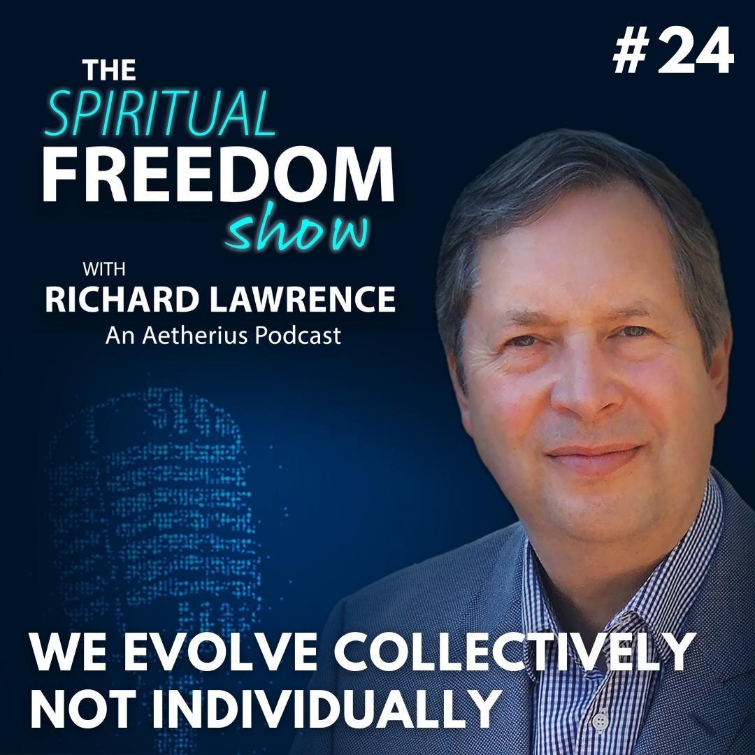 #24 - We Evolve Collectively, Not Individually