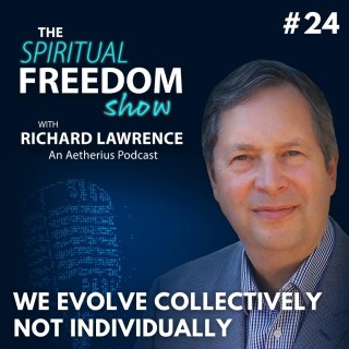 #24 - We Evolve Collectively, Not Individually