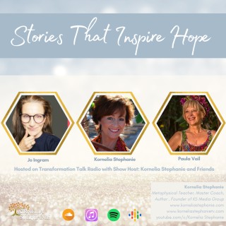 Stories That Inspire Hope with Kornelia Stephanie and Friends