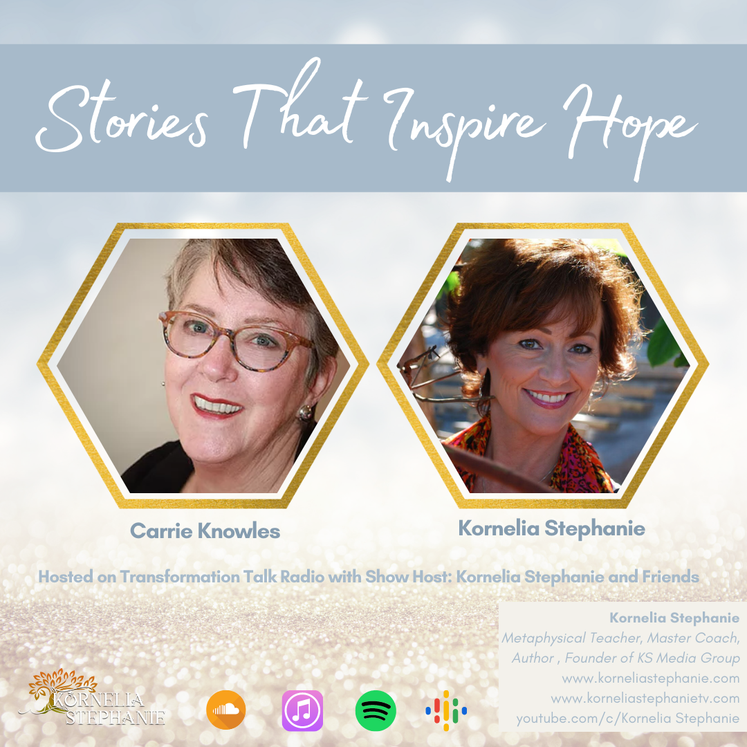 Stories That Inspire Hope with Kornelia Stephanie and Friends
