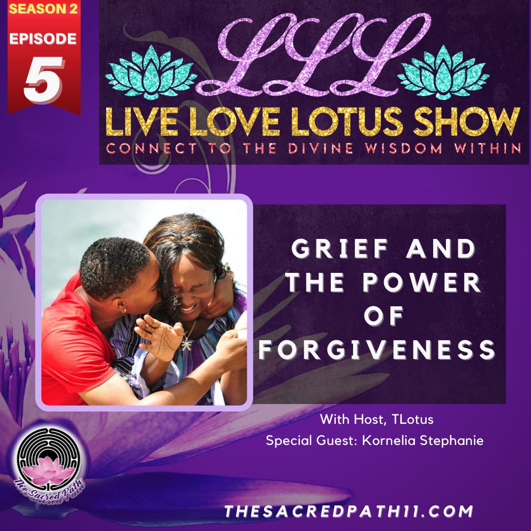 Grief And The Power Of Forgiveness