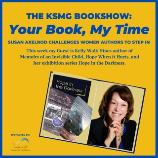 Your Book, My Time, Encore Release of Episode 2;  Guest Kelly Walk Hines