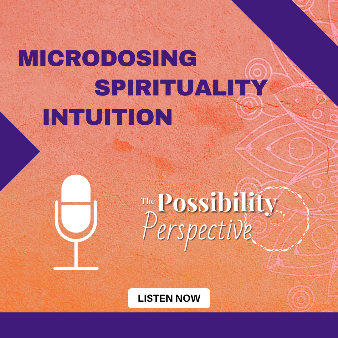 Microdosing Spirituality - Intuition