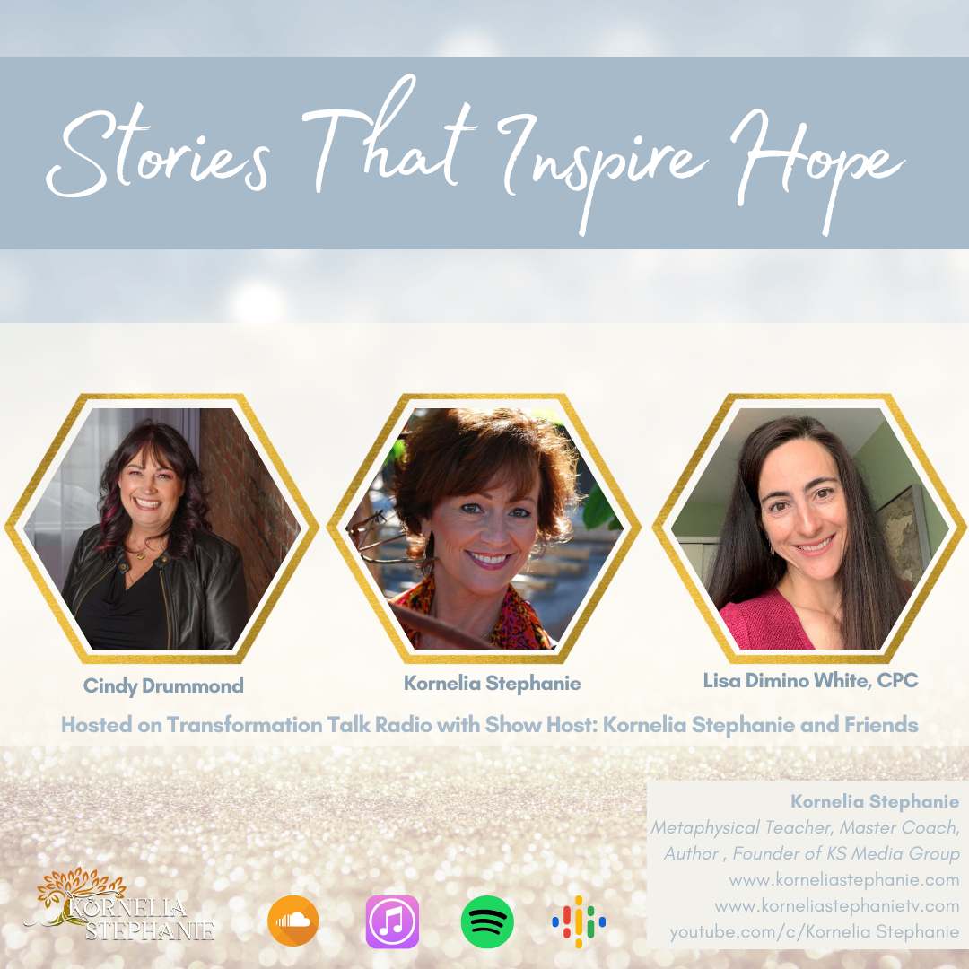 Stories That Inspire Hope with Kornelia Stephanie and Friends