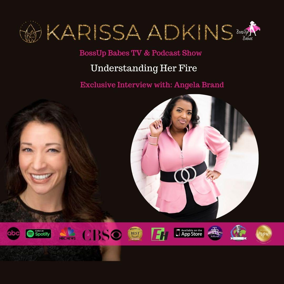 Ep. 30 - Understanding Her Fire
