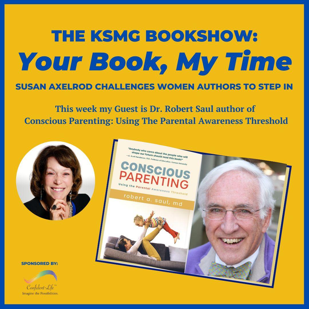 Your Book, My Time, Episode 5, with Guest Author, Dr. Robert Saul