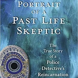 Portrait of a Past Life Skeptic with special guest Robert L. Snow