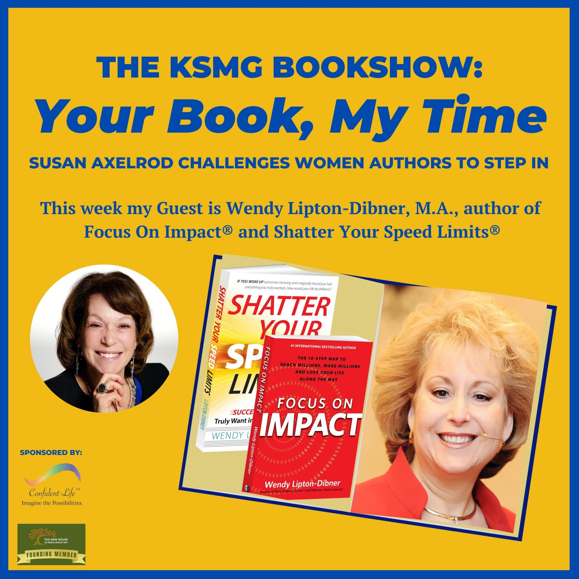 Your Book, My Time, Episode 8, with guest author, Wendy Lipton-Dibner (Part One)