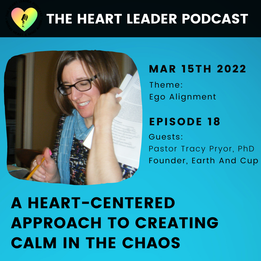A Heart-Centered Approach To Creating Calm In The Chaos