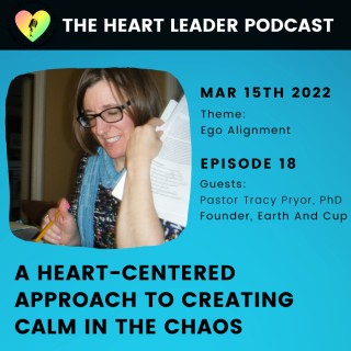 A Heart-Centered Approach To Creating Calm In The Chaos
