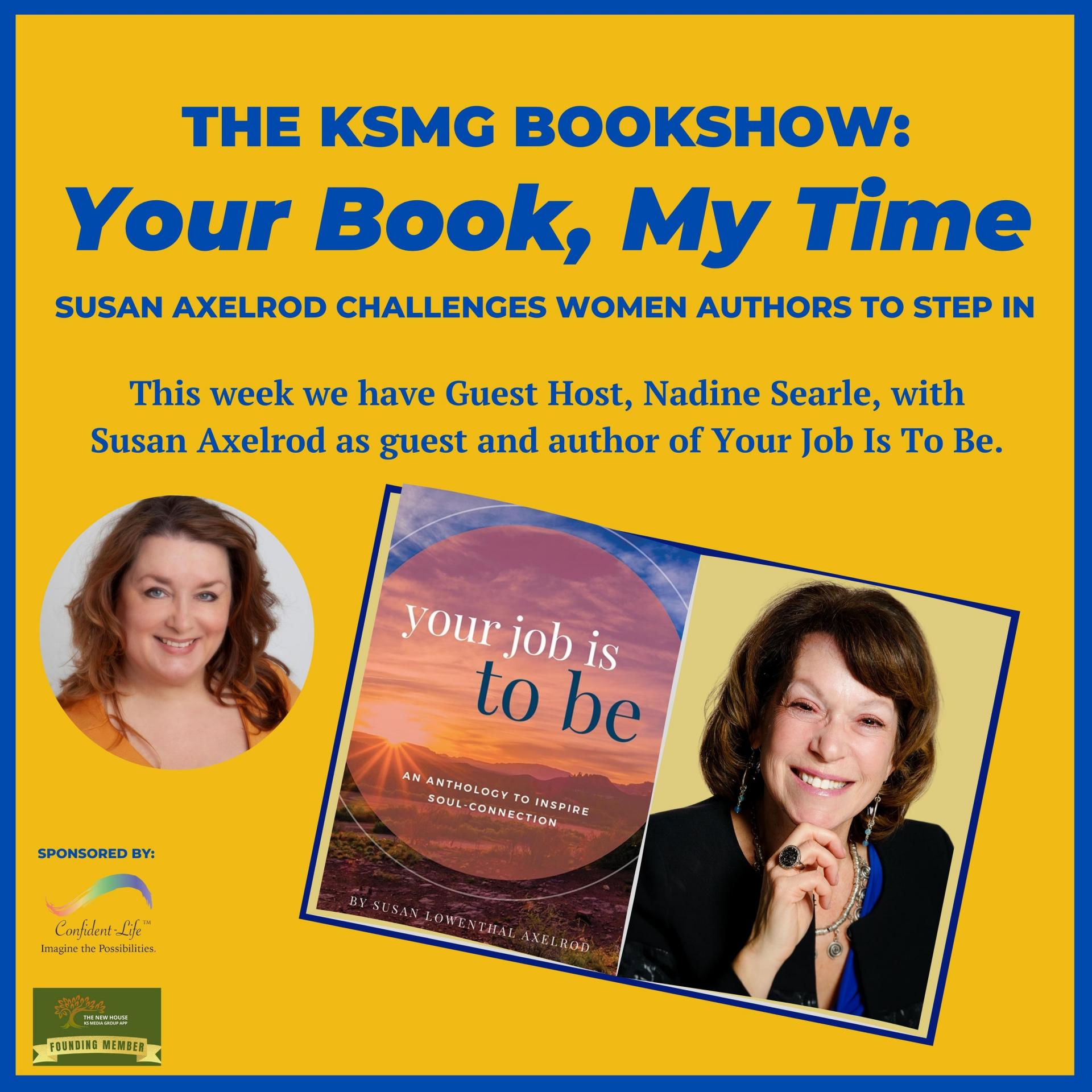Your Book, My Time,  Episode 16, with Guest Host, Nadine Searle and Susan Axelrod as Guest Author