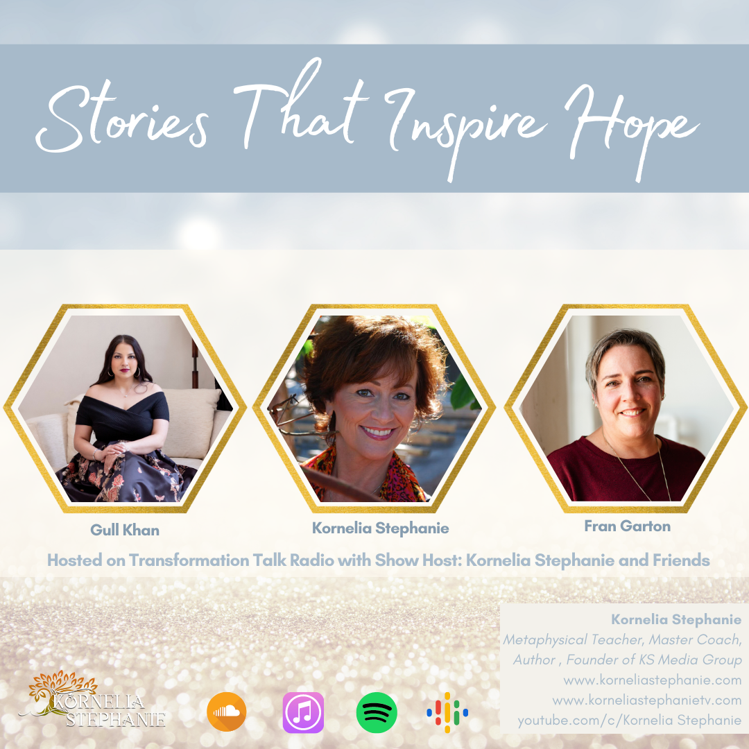 Stories That Inspire Hope with Kornelia Stephanie and Friends