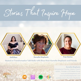 Stories That Inspire Hope with Kornelia Stephanie and Friends