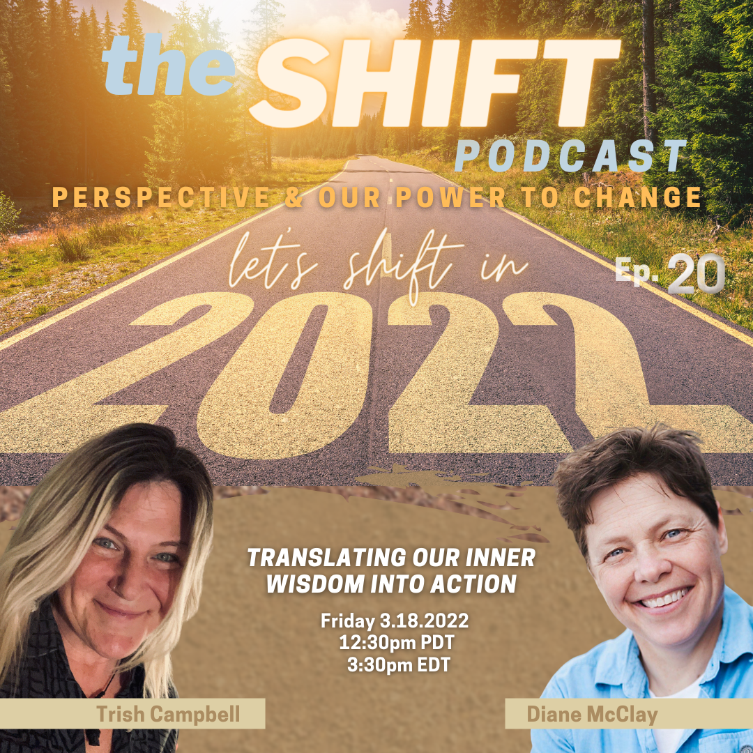 Ep. 20 - Translating Our Inner Wisdom Into Action