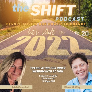 Ep. 20 - Translating Our Inner Wisdom Into Action